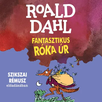 Expressz szállítás Fantasztikus Róka úr - Szikszai Rémusz előadásában - Hangoskönyv