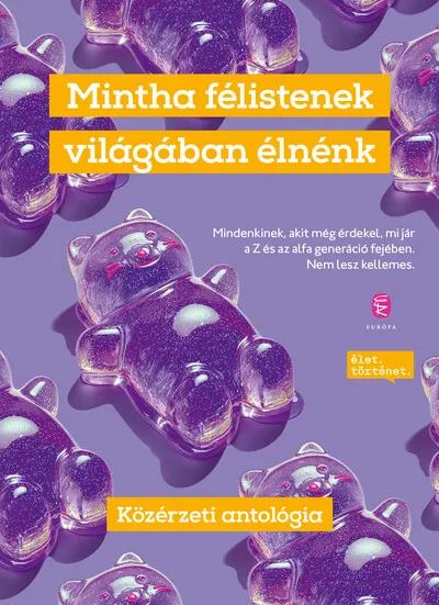 Árengedmény Mintha félistenek világában élnénk - Közérzeti antológia