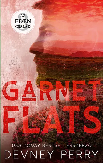 Kihagyhatatlan ajánlat Garnet Flats - Az Éden család 3. (éldekorált)