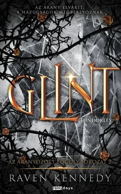 GLINT - Tündöklés - Az aranyozott fogoly sorozat 2. Alacsony ár