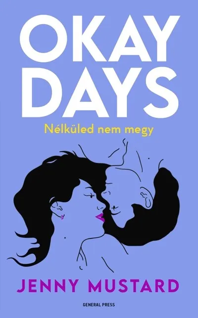 Szuper akció Okay Days - Nélküled nem megy