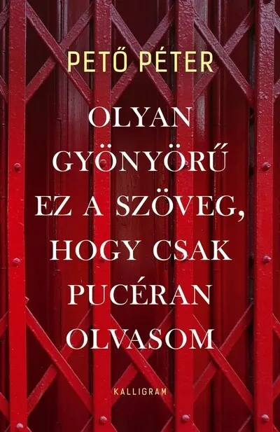 Olyan gyönyörű ez a szöveg, hogy csak pucéran olvasom Különleges ajánlat