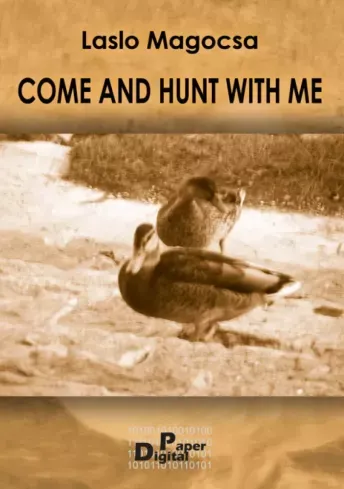 Vásárlói kedvenc Come and hunt with me - E-könyv