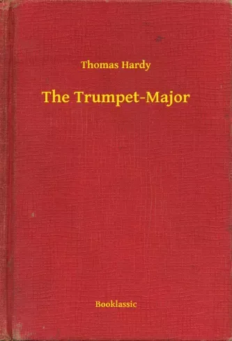 The Trumpet-Major - E-könyv Legnépszerűbb