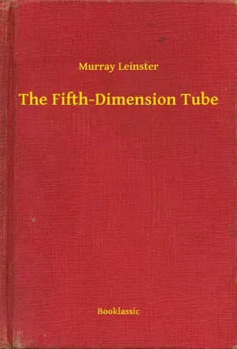 The Fifth-Dimension Tube - E-könyv Szuper ajánlat