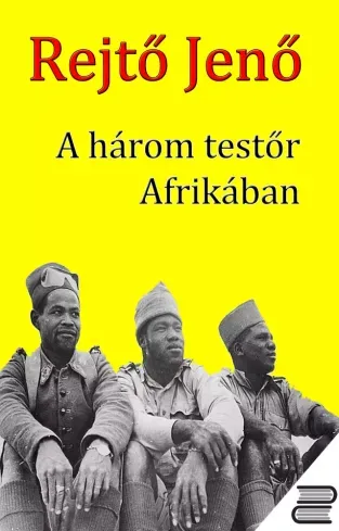 Nézd meg most A három testőr Afrikában - E-könyv