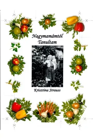 Ajánlat Nagymamámtól Tanultam - E-könyv