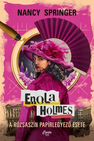 Enola Holmes: A rózsaszín papírlegyező esete - E-könyv Legjobb ár