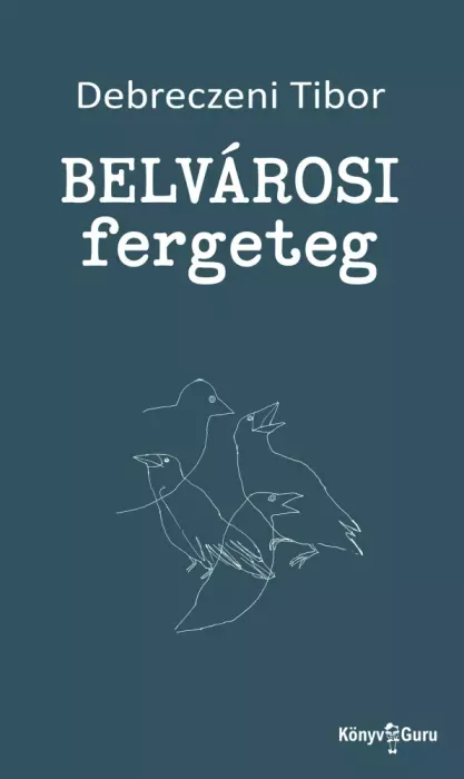Belvárosi fergeteg - E-könyv Azonnal elérhető