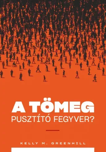 A tömeg pusztító fegyver? - E-könyv Szezonális akció