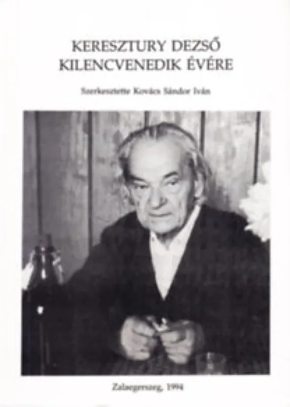 Legjobb ár Keresztury Dezső kilencvenedik évére