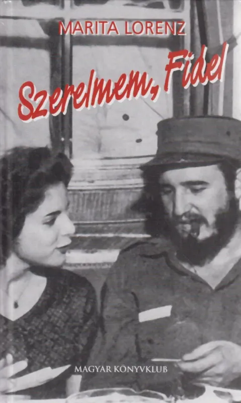 Különleges ajánlat Szerelmem, Fidel