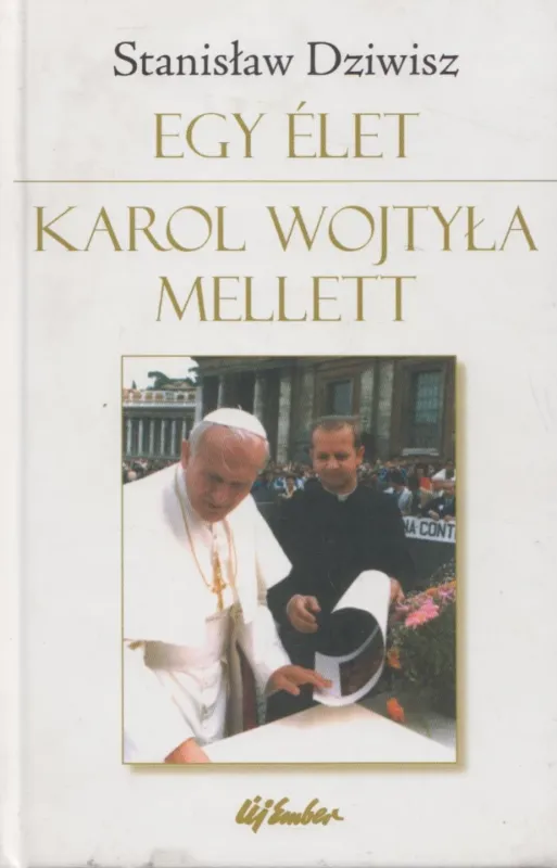 Egy élet Karol Wojtyla mellett Szuper akció