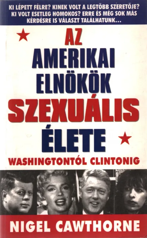 Biztonságos vásárlás Az amerikai elnökök szexuális élete