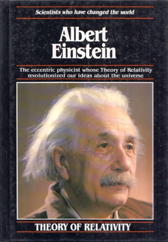 Albert Einstein: The Eccentric Physicist Whose Theory of Relativity Revolutionized Our Ideas About the Universe Szezonális akció