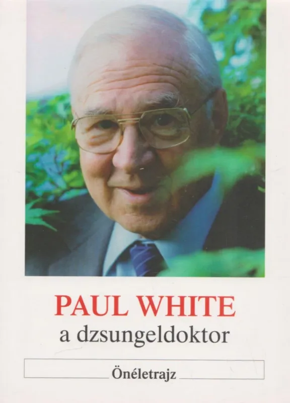 Vedd meg most Paul White a dzsungeldoktor