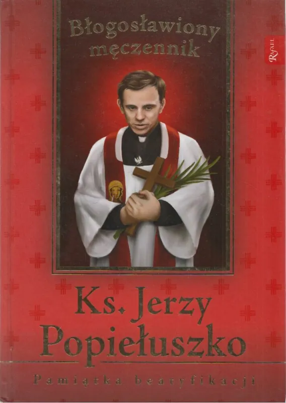 Ks. Jerzy Popieluszko Utolsó esély