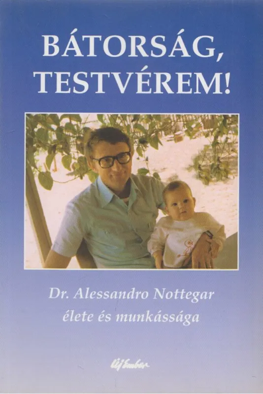 Prémium Bátorság, testvérem!