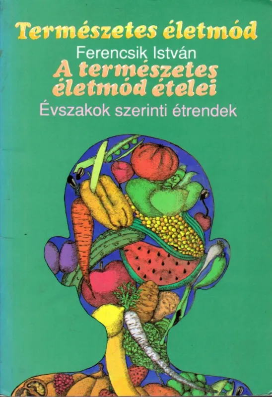 Biztonságos vásárlás A természetes életmód ételei
