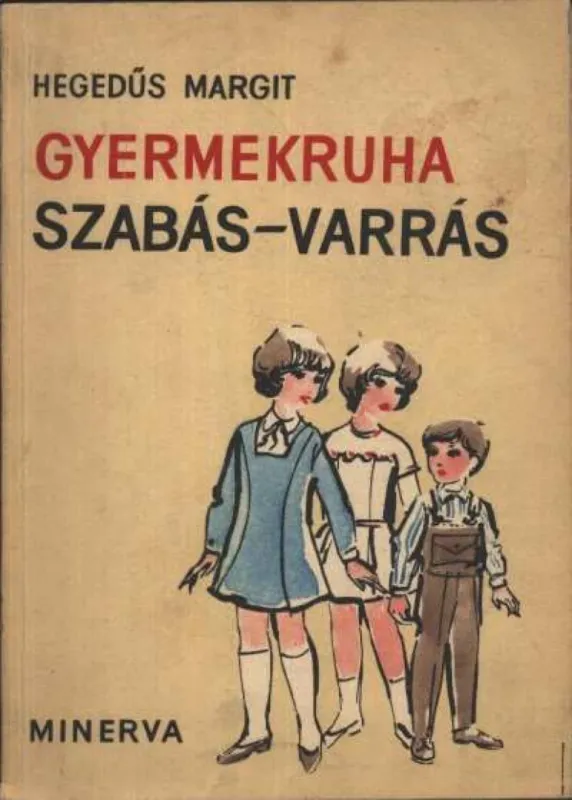 Gyermekruha szabás-varrás Csak ma