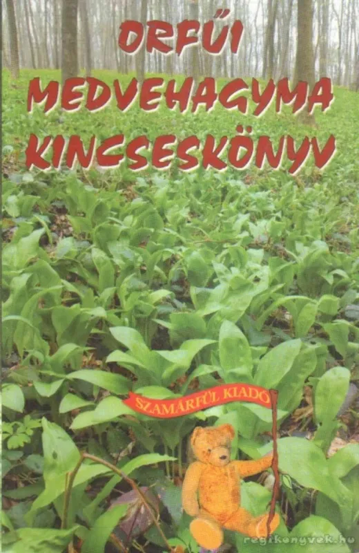Orfűi medvehagyma kincseskönyv Végkiárusítás