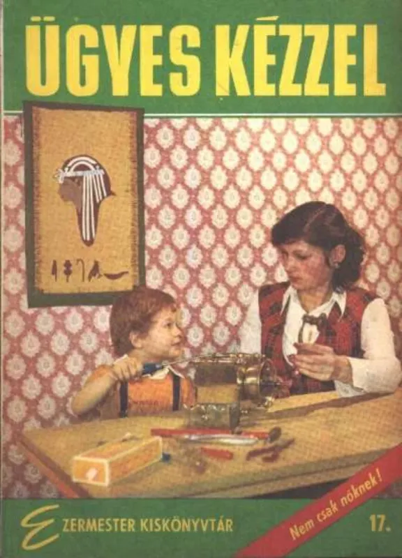 Ügyes kézzel Kedvezményes ár