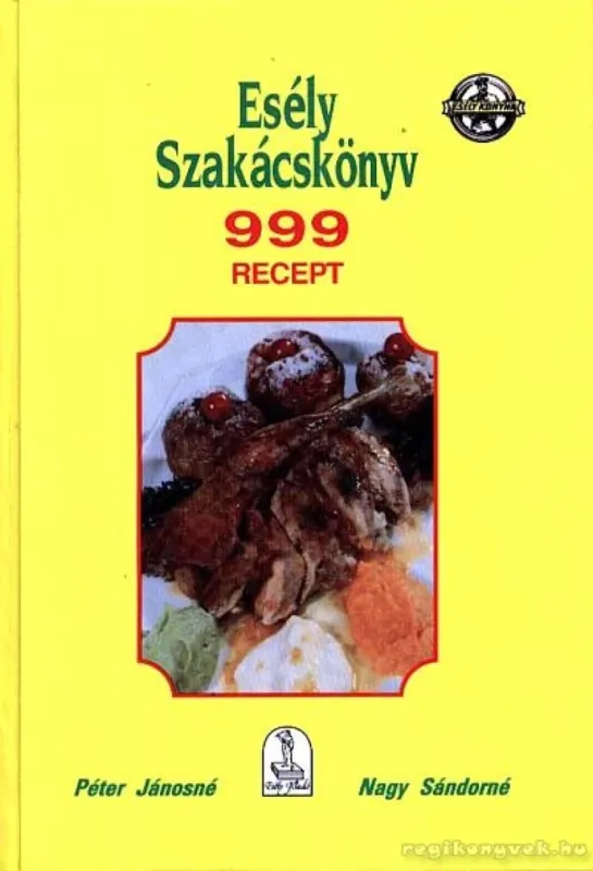 Esély szakácskönyv Vedd meg online