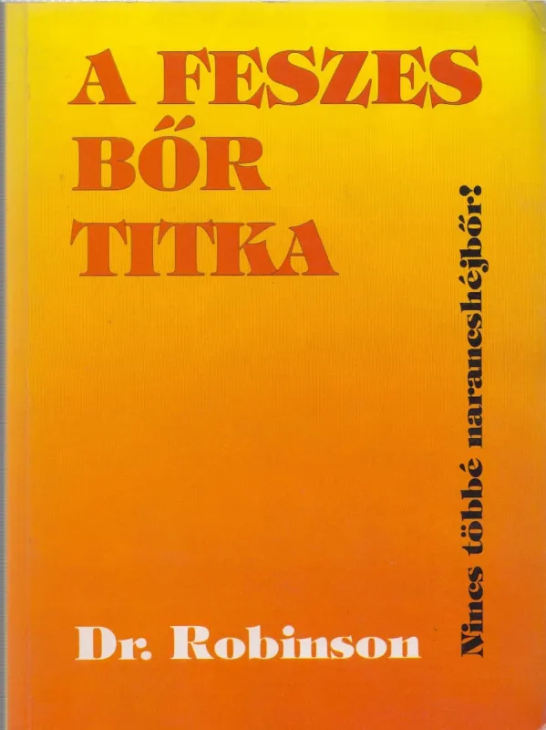 Ne maradj le A feszes bőr titka