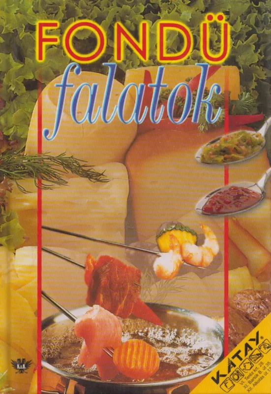 Újdonság Fondü falatok