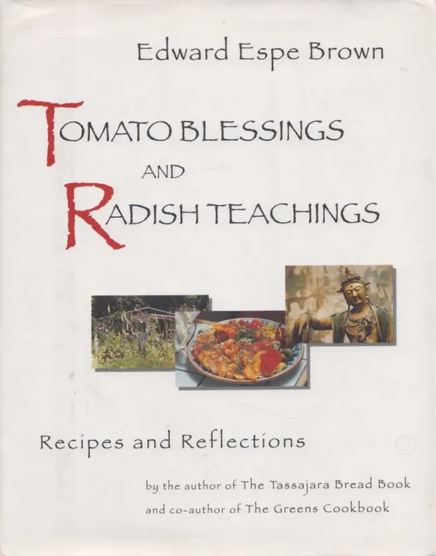 Újdonság Tomato Blessings and Radish Teachings