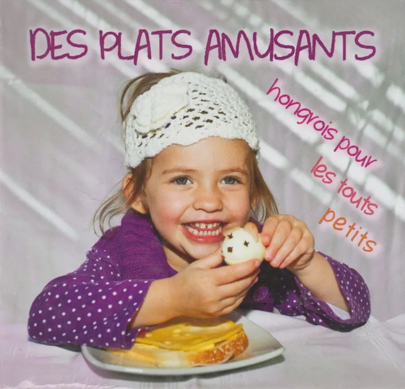 Des plats amusants hongrois pour les touts petite Azonnali szállítás