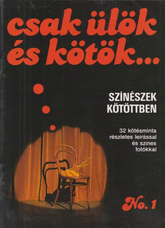 Csak ülök és kötök... Gyors kiszállítás