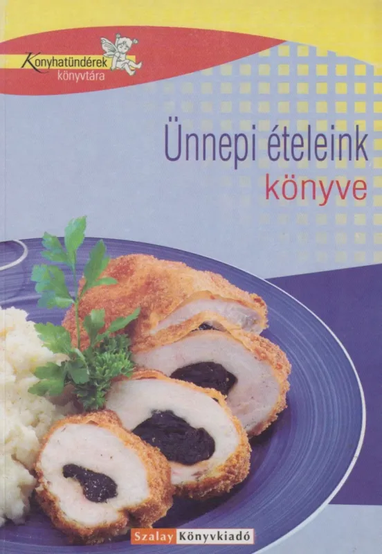 Ünnepi ételeink könyve Szuper ajánlat