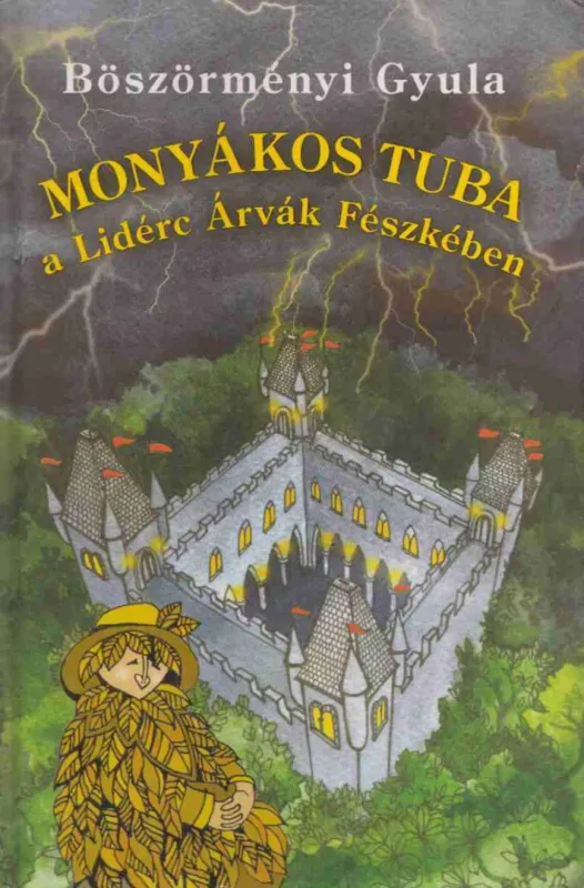Szuper ajánlat Monyákos Tuba a Lidérc Árvák Fészkében