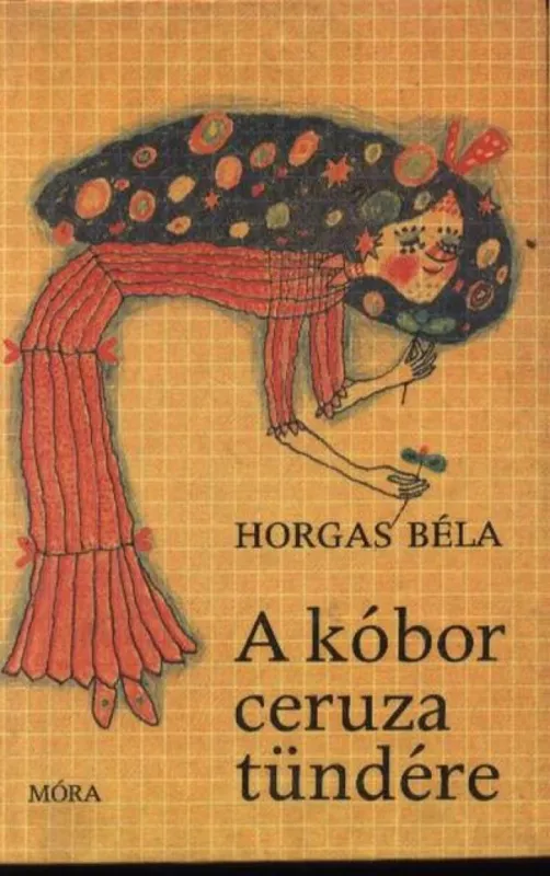 Vedd meg most A kóbor ceruza tündére