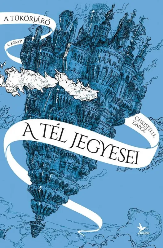 A tél jegyesei - A Tükörjáró 1. könyv Kedvezményes ár