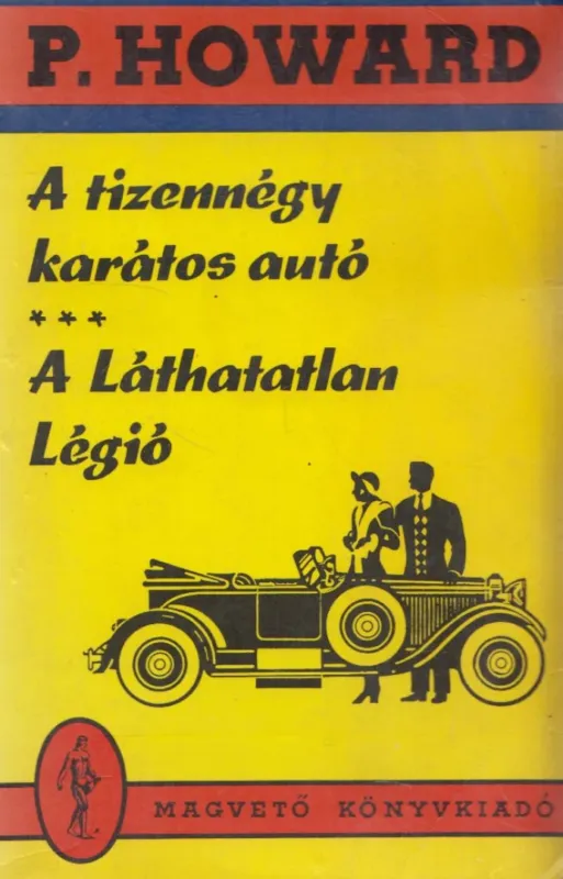 Utolsó esély A tizennégy karátos autó / A Láthatatlan Légió