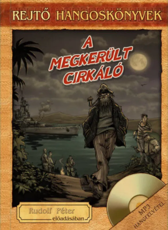 A megkerült cirkáló (Hangoskönyv) Legjobb ár