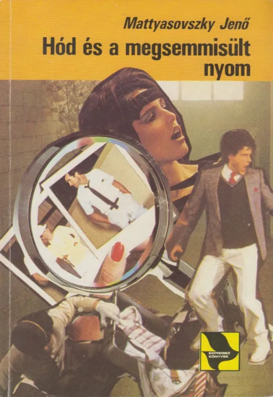 Utolsó esély Hód és a megsemmisült nyom