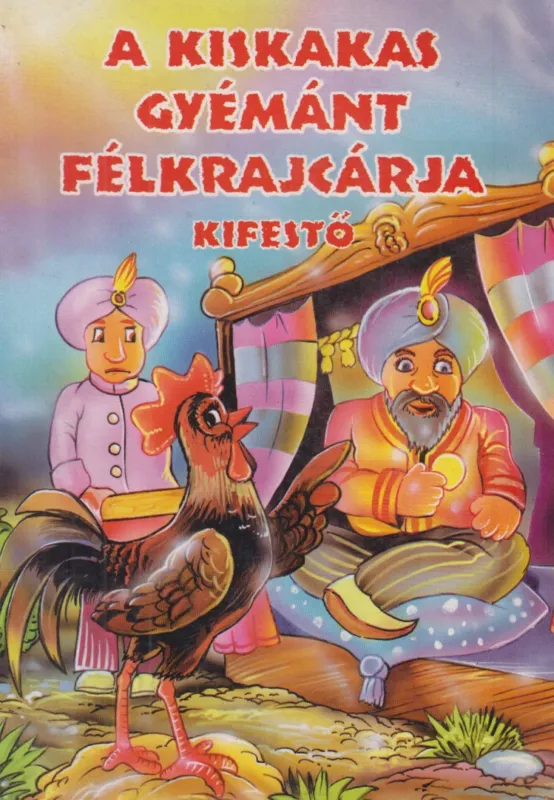 Csak ma A kiskakas gyémánt félkrajcárja kifestő