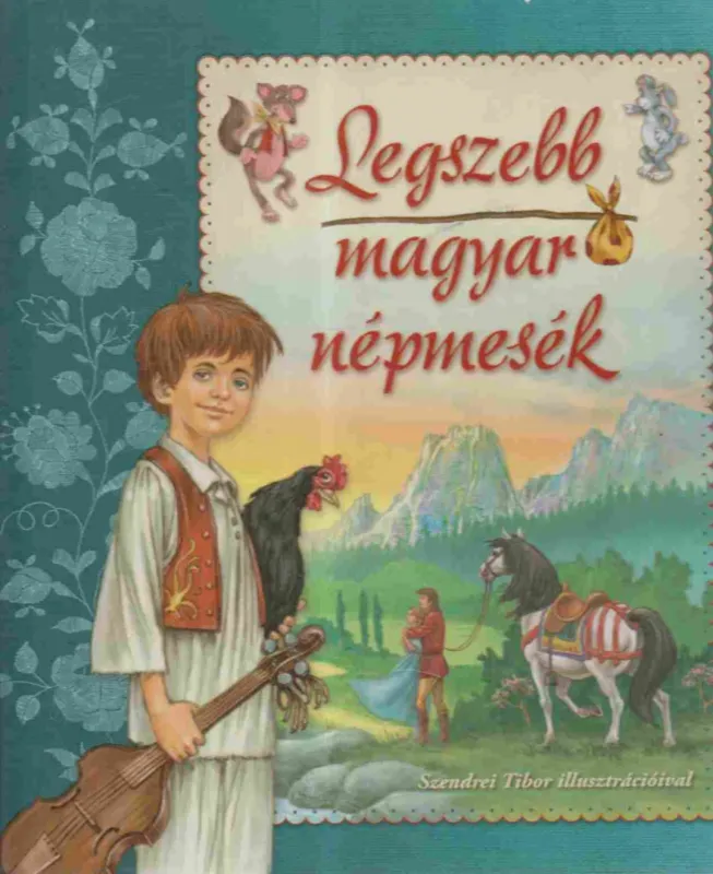 Különleges ajánlat Legszebb magyar népmesék