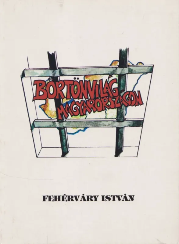 Börtönvilág Magyarországon Gyors szállítás