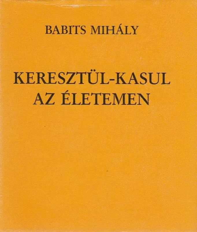 Kihagyhatatlan ajánlat Keresztül-kasul az életemen