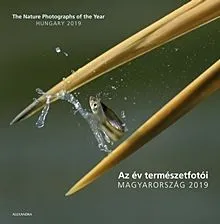 Az év természetfotói - Magyarország 2019 - The Nature Photographs of the Year - Hungary 2019 (kétnyelvű) Népszerű