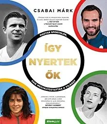 Vedd meg most Így nyertek ők