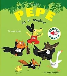 Pepe és a zenekar - Zenélő könyv Végkiárusítás