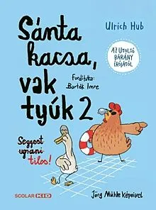 Különleges ajánlat Seggest ugrani tilos! - Sánta kacsa, vak tyúk 2.