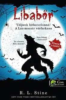 Váljunk láthatatlanná!; A Láz-mocsár vérfarkasa - Libabőr 2-3. Olcsó