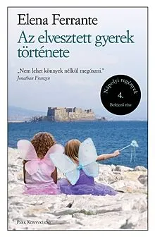Az elvesztett gyerek története - Nápolyi regények 4. Vásárlói kedvenc