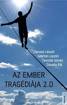 Az ember tragédiája 2.0 Legkelendőbb
